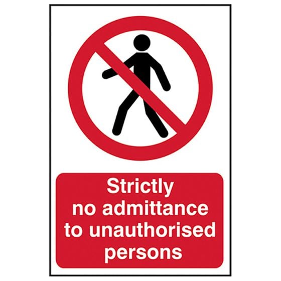 Strictly No Admittance To Unauthorised Persons - PVC 400 x 600mm by Scan - 4052