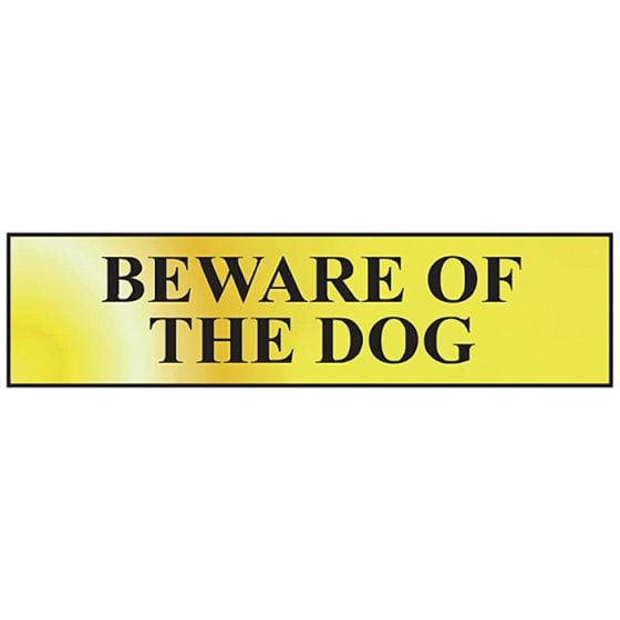 Beware Of The Dog - Polished Brass Effect 200 x 50mm by Scan - 6050