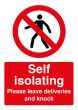 Self Isolating, Leave Deliveries Sign (Adhesive)